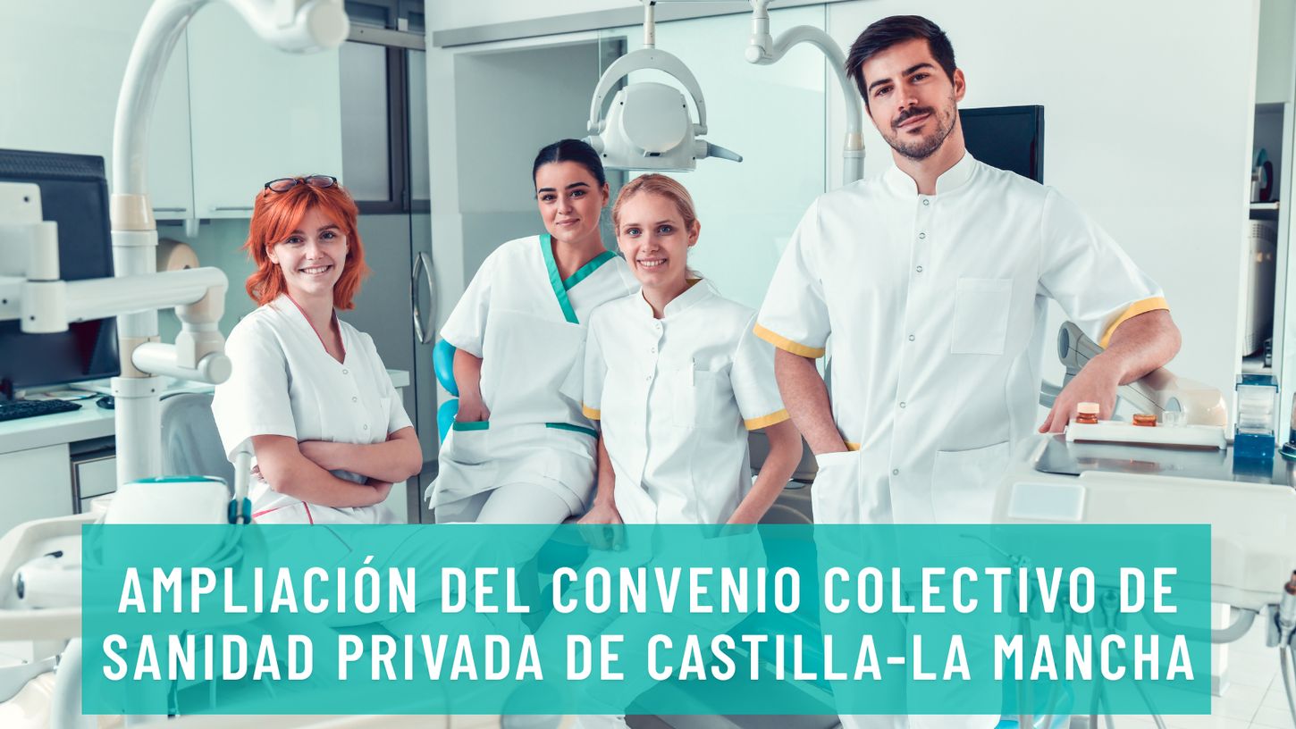Ampliación del Convenio Colectivo de Sanidad Privada en Castilla-La Mancha