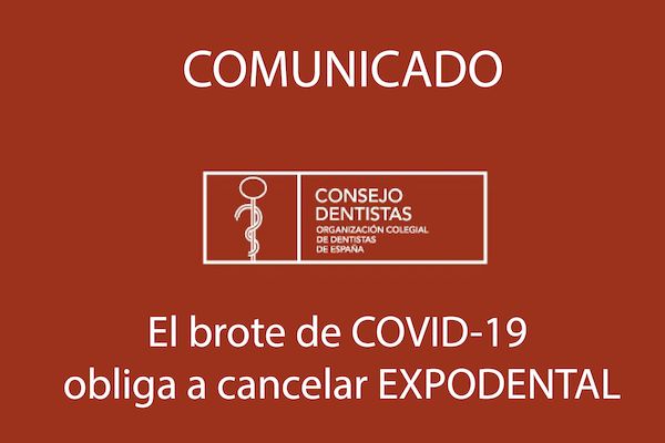 El brote de COVID-19 obliga a cancelar EXPODENTAL