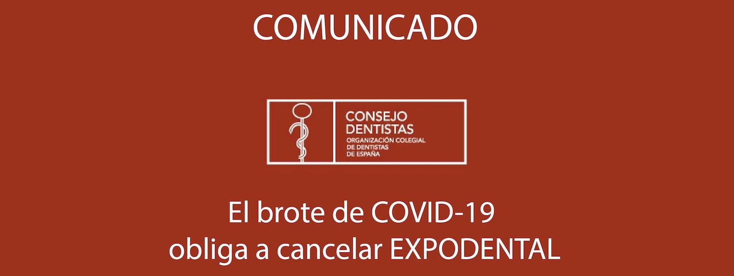 El brote de COVID-19 obliga a cancelar EXPODENTAL