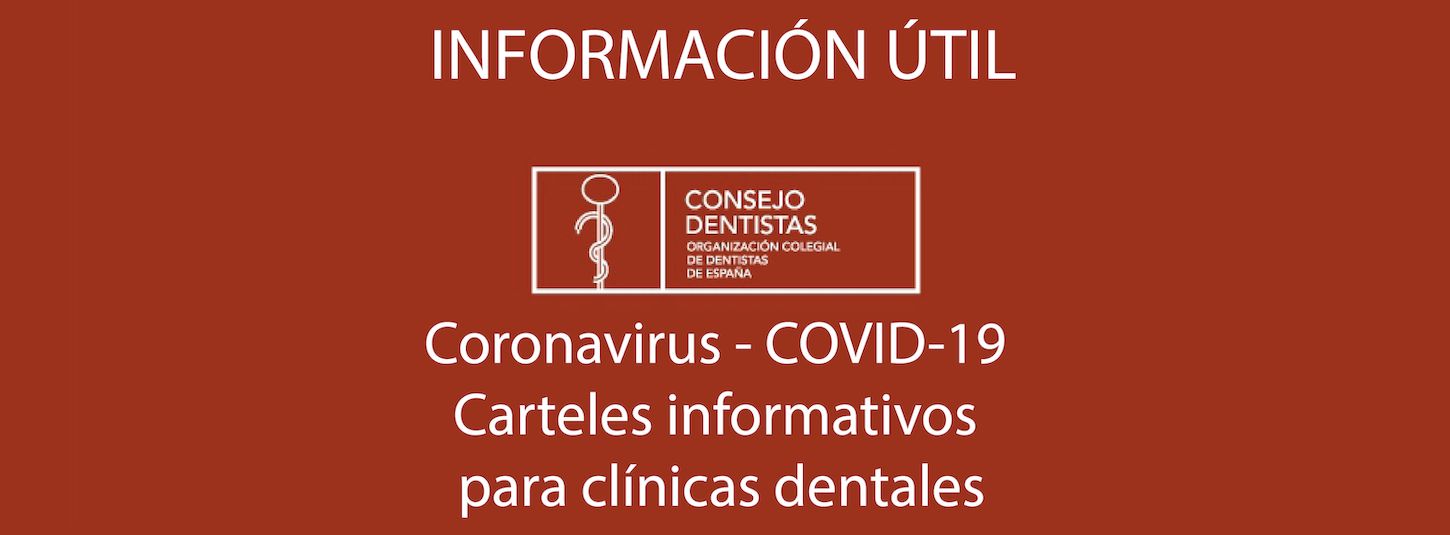 Coronavirus. Carteles informativos para clínicas dentales